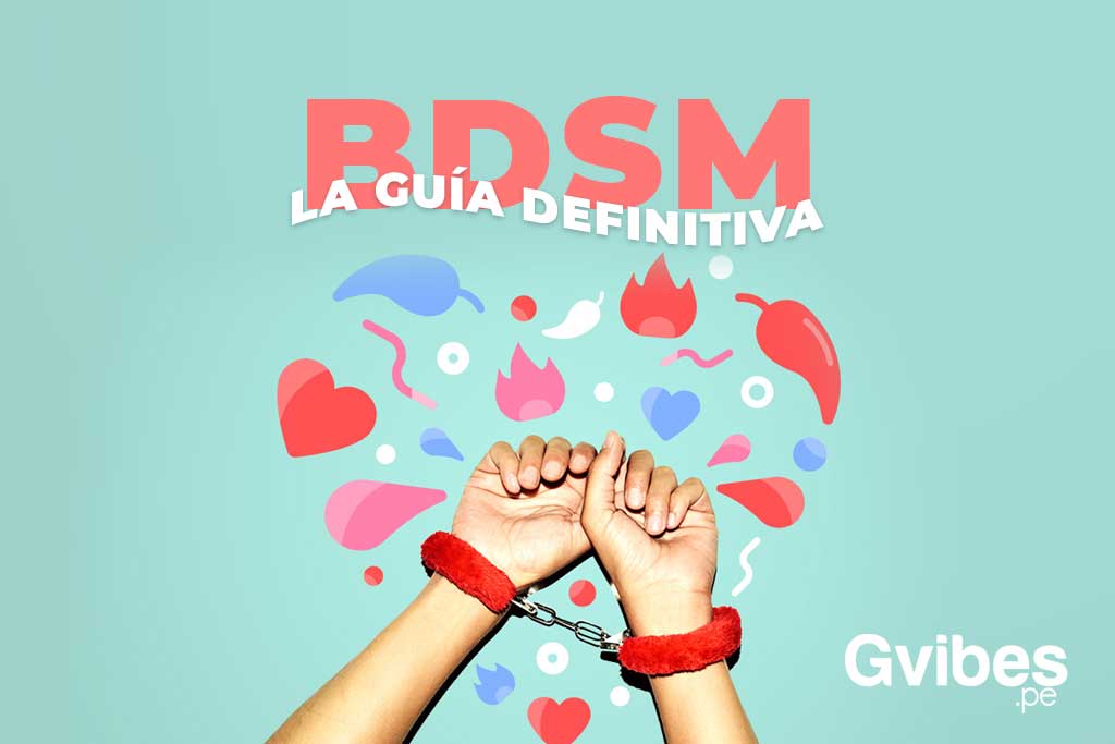 LA GUÍA DEFINITIVA PARA EL BDSM Gvibes.pe